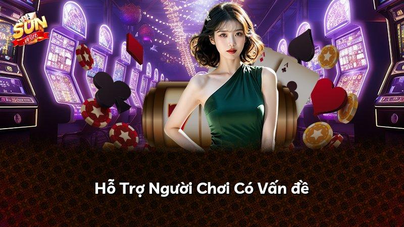 Hỗ Trợ Người Chơi Có Vấn đề