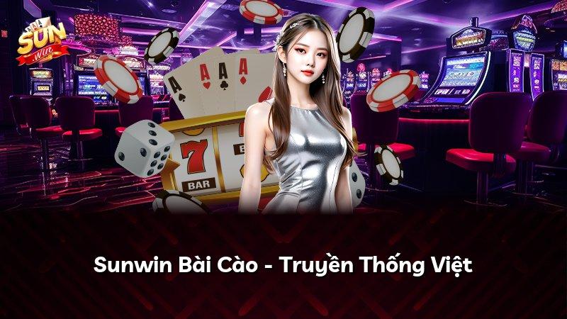 Sunwin Bài Cào - Truyền Thống Việt